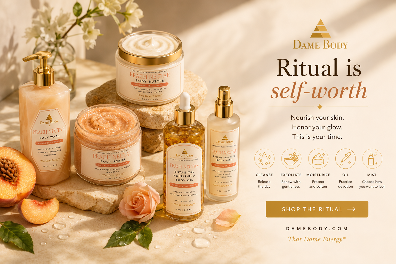 Dame Body Peach Nectar body care collection styled with warm light, botanicals, and a shop the ritual call to action.