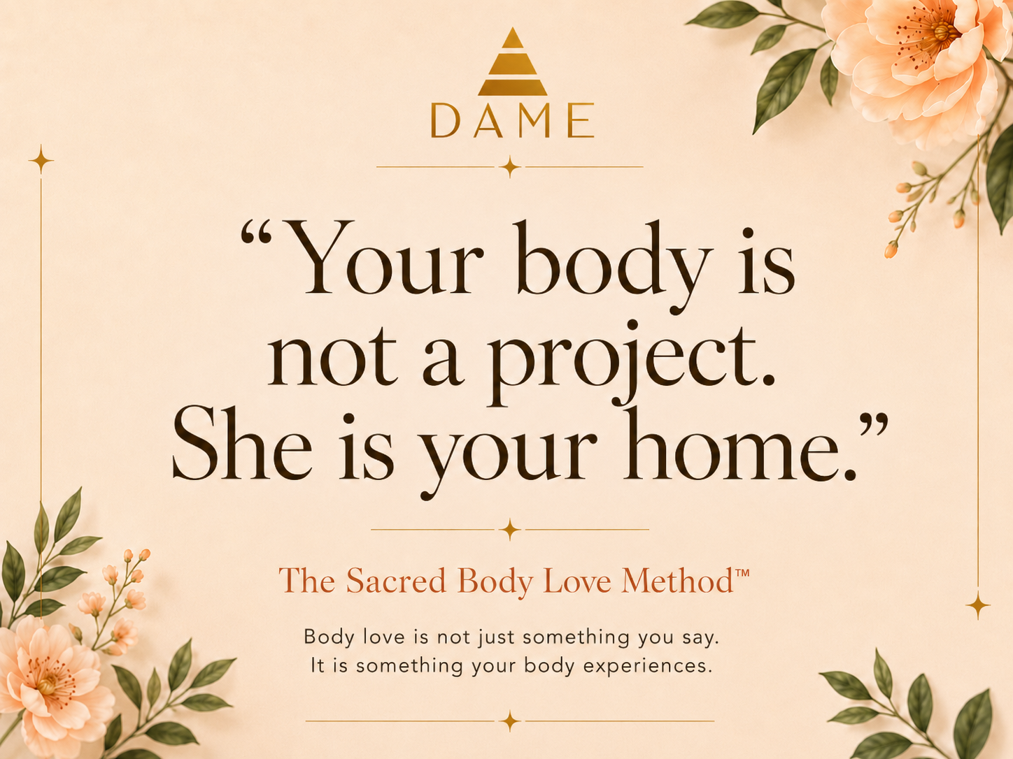 Inspirational quote graphic that says your body is not a project, she is your home.